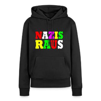 Nazis raus - Frauen Premium Bio Hoodie - Schwarz - Vorne - Julia (174cm)