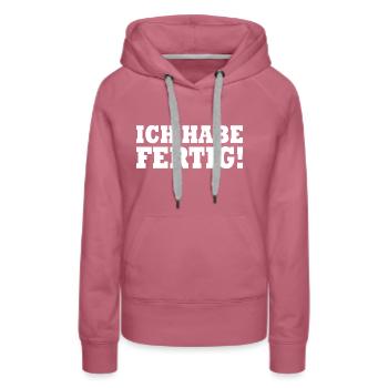 Ich habe fertig - Frauen Premium Bio Hoodie - Malve - Vorne - Isabella (175cm)