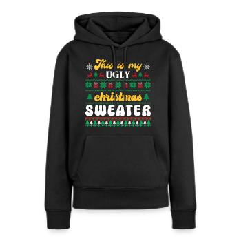 Das ist mein hässlicher Weihnachtspullover - Frauen Premium Bio Hoodie - Schwarz - Vorne - Julia (174cm)