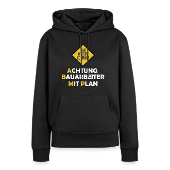 Achtung Bauarbeiter mit Plan - Frauen Premium Bio Hoodie - Schwarz - Vorne - Julia (174cm)