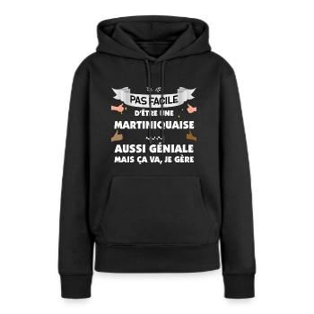 Martiniquaise géniale Idée Cadeau Femme Antilles - Sweat à capuche Premium bio Femme - noir - Devant - Julia (174cm)