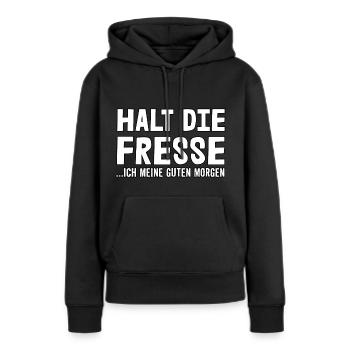 Halt die Fresse - Frauen Premium Bio Hoodie - Schwarz - Vorne - Julia (174cm)