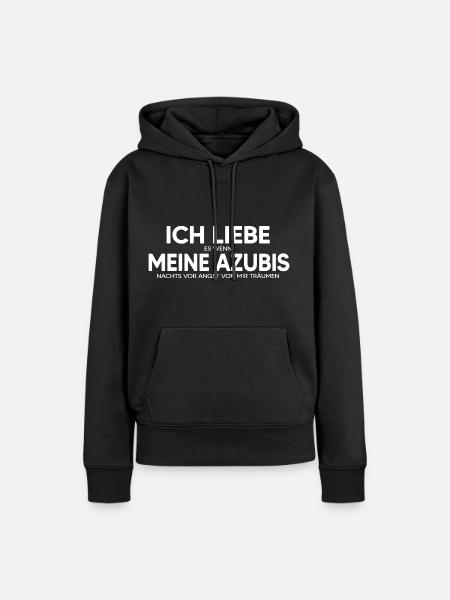 Ausbilder "Liebe meine Azubis" Mentor Coach - Frauen Premium Bio Hoodie - Schwarz