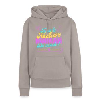 CADEAU pour MAMAN , Fête des Mères, Humour - Sweat à capuche Premium bio Femme - taupe - Devant - Julia (174cm)
