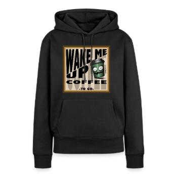 WAKE ME UP COFFEE - Frauen Premium Bio Hoodie - Schwarz - Vorne - Julia (174cm)