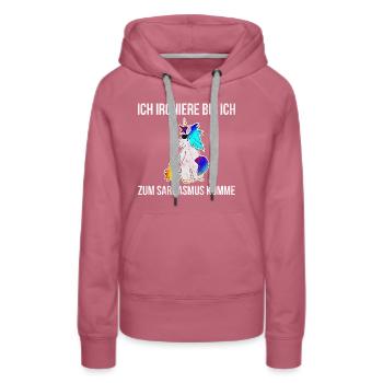 Einhorn Spruch Ironie Lustig Pinkeln Geschenk Geek - Frauen Premium Bio Hoodie - Malve - Vorne - Isabella (175cm)