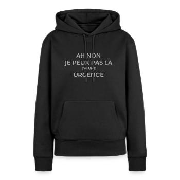 Oh nein, ich kann es nicht, ich habe einen Notfall - Frauen Premium Bio Hoodie - Schwarz - Vorne - Julia (174cm)