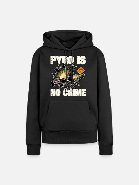 Pyro Is No Crime - Frauen Premium Bio Hoodie - Schwarz
