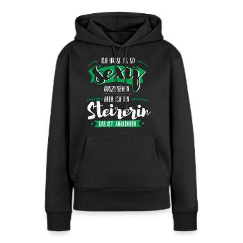 Ich hasse es so sexy auszusehen - Steirerin - Frauen Premium Bio Hoodie - Schwarz - Vorne - Julia (174cm)