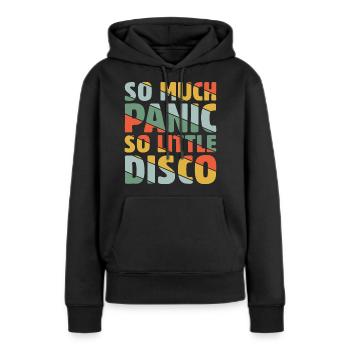 So much Panic so little Disco - Frauen Premium Bio Hoodie - Schwarz - Vorne - Julia (174cm)