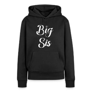 Big Sis Sister Schwester Geschenk - Frauen Premium Bio Hoodie - Schwarz - Vorne - Julia (174cm)