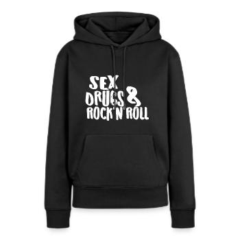 Sex, Drugs and Rock'n'Roll - Women’s Premium Organic Hoodie - black - Front - Julia (174cm)