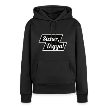 Sicher Digga - Frauen Premium Bio Hoodie - Schwarz - Vorne - Julia (174cm)