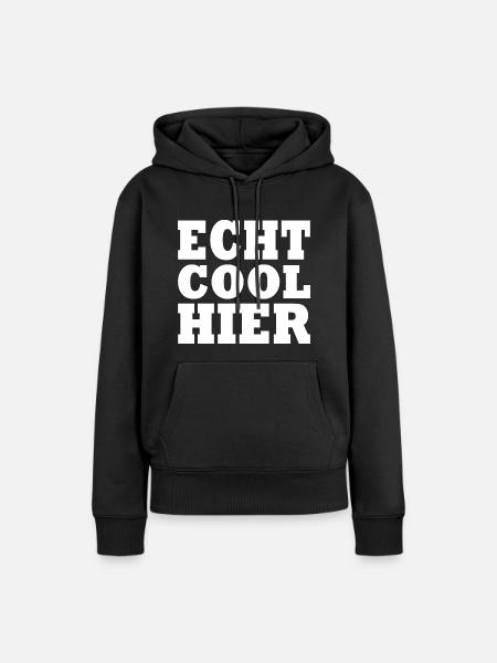 Echt cool hier - Frauen Premium Bio Hoodie - Schwarz