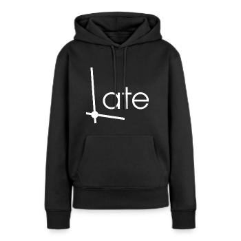 Tard - trop tard - Sweat à capuche Premium bio Femme - noir - Devant - Julia (174cm)