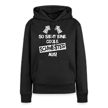 Schwester - Frauen Premium Bio Hoodie - Schwarz - Vorne - Julia (174cm)