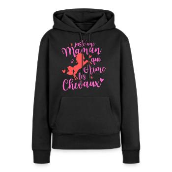 Juste une maman qui aime les chevaux - Sweat à capuche Premium bio Femme - noir - Devant - Julia (174cm)