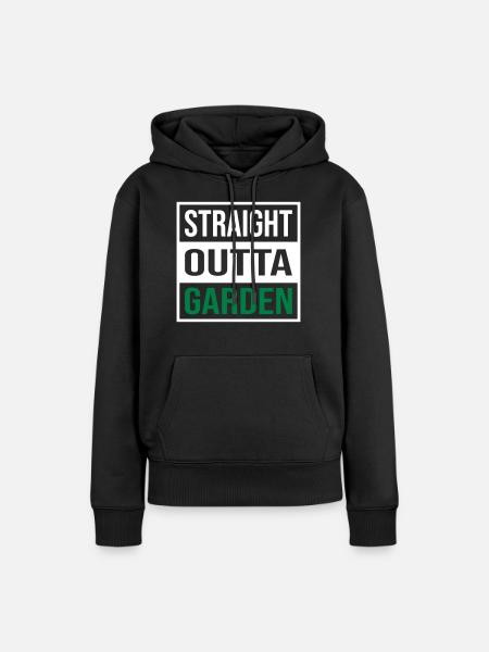 Straight Outta Garden - Frauen Premium Bio Hoodie - Schwarz