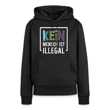 Kein Mensch ist illegal - Frauen Premium Bio Hoodie - Schwarz - Vorne - Julia (174cm)