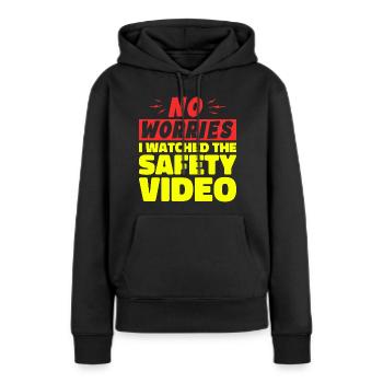 Keine Sorge, ich habe mir das Sicherheitsvideo angesehen - Frauen Premium Bio Hoodie - Schwarz - Vorne - Julia (174cm)