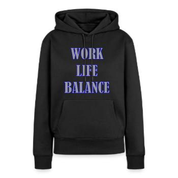 WORK LIFE BALANCE - Frauen Premium Bio Hoodie - Schwarz - Vorne - Julia (174cm)