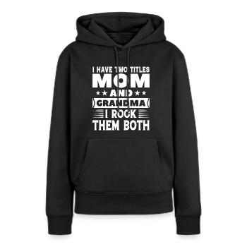 Mama und Oma - Frauen Premium Bio Hoodie - Schwarz - Vorne - Julia (174cm)