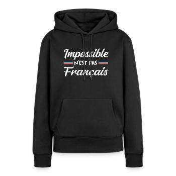 Impossible n est pas francais - Sweat à capuche Premium bio Femme - noir - Devant - Julia (174cm)