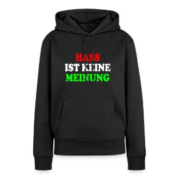 hass ist keine meinung - Frauen Premium Bio Hoodie - Schwarz - Vorne - Julia (174cm)