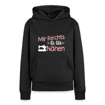 Mir reichts ich geh Nähen - Frauen Premium Bio Hoodie - Schwarz - Vorne - Julia (174cm)