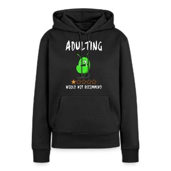 Erwachsenwerden.... Würde es nicht empfehlen - Frauen Premium Bio Hoodie - Schwarz - Vorne - Julia (174cm)