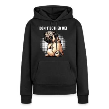 Ne me dérange pas Carlin, carlin, Carlin, propriétaire, Porte-carlin. - Sweat à capuche Premium bio Femme - noir - Devant - Julia (174cm)