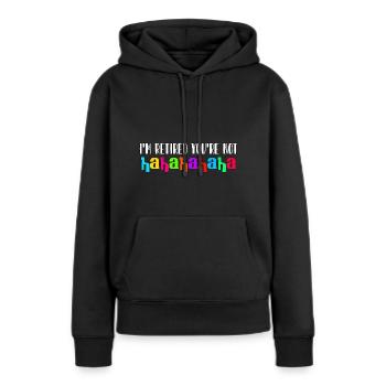 Ich bin im Ruhestand, du nicht, haha Altersrente - Frauen Premium Bio Hoodie - Schwarz - Vorne - Julia (174cm)