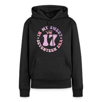 In My Sweet Seventeen Era 17. Geburtstag 17. - Frauen Premium Bio Hoodie - Schwarz - Vorne - Julia (174cm)