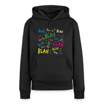Blah blah blah - Women’s Premium Organic Hoodie - black - Front - Julia (174cm)