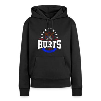 Alles tut weh und ich sterbe! - Frauen Premium Bio Hoodie - Schwarz - Vorne - Julia (174cm)
