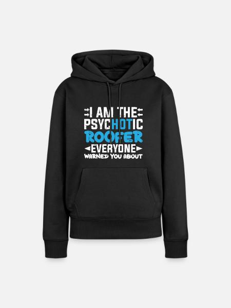 Bauarbeiter Dachdecker Geschenkidee - Frauen Premium Bio Hoodie - Schwarz