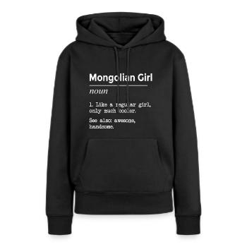 Mongolian Girl Funny Definition - Women’s Premium Organic Hoodie - black - Front - Julia (174cm)