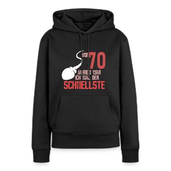 70. Geburtstag - schnellster im Verkehr - Frauen Premium Bio Hoodie - Schwarz - Vorne - Julia (174cm)