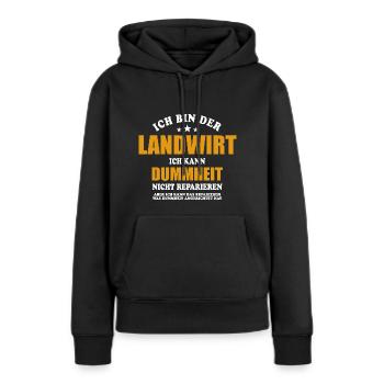 Landwirt - ich kann Dummheit nicht reparieren - Frauen Premium Bio Hoodie - Schwarz - Vorne - Julia (174cm)