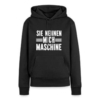 Sie nennen mich Maschine - Frauen Premium Bio Hoodie - Schwarz - Vorne - Julia (174cm)