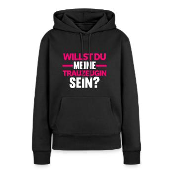 Willst du meine Trauzeugin sein? - Frauen Premium Bio Hoodie - Schwarz - Vorne - Julia (174cm)
