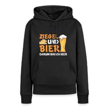Ziegel und Bier darum bin ich hier - Frauen Premium Bio Hoodie - Schwarz - Vorne - Julia (174cm)