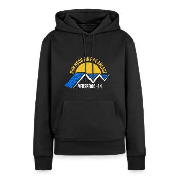Photovoltaik - Nur noch eine PV Anlage Versprochen - Frauen Premium Bio Hoodie - Schwarz - Vorne - Julia (174cm)