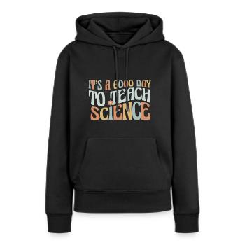 C’est une bonne journée pour enseigner les sciences - Sweat à capuche Premium bio Femme - noir - Devant - Julia (174cm)