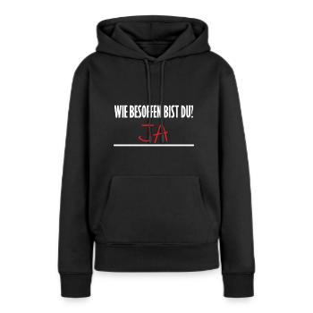 Wie besoffen bist du - Frauen Premium Bio Hoodie - Schwarz - Vorne - Julia (174cm)