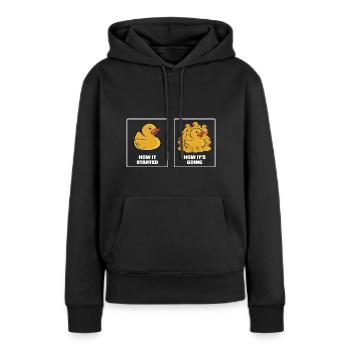 Funny How It Started How It's Going Rubber Duck Du - Frauen Premium Bio Hoodie - Schwarz - Vorne - Julia (174cm)