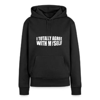 Je suis tout à fait d’accord avec moi-même 8 - Sweat à capuche Premium bio Femme - noir - Devant - Julia (174cm)