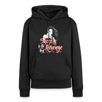 Success Is The Best Revenge - Frauen Premium Bio Hoodie - Schwarz - Vorne - Julia (174cm)