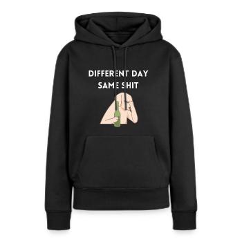 Different day, same shit - hunde meme - Frauen Premium Bio Hoodie - Schwarz - Vorne - Julia (174cm)