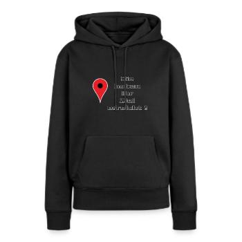 sie haben ihr ziel erreicht inklusive Navigation - Frauen Premium Bio Hoodie - Schwarz - Vorne - Julia (174cm)